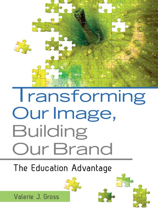 Title details for Transforming Our Image, Building Our Brand by Valerie J. Gross - Available